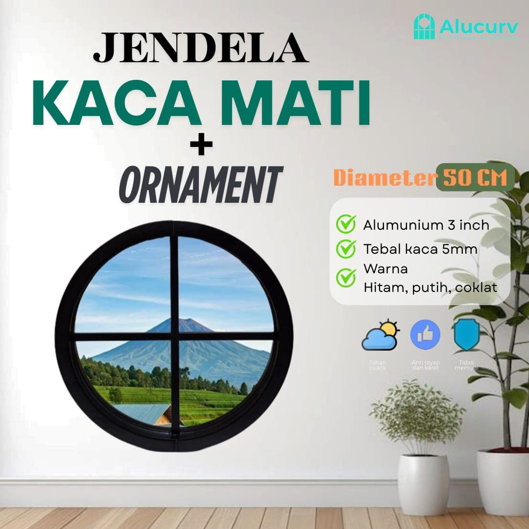 JENDELA LINGKARAN 3" ALUMINIUM LENGKUNG KACA MATI D. 50 CM + ORNAMENT 2