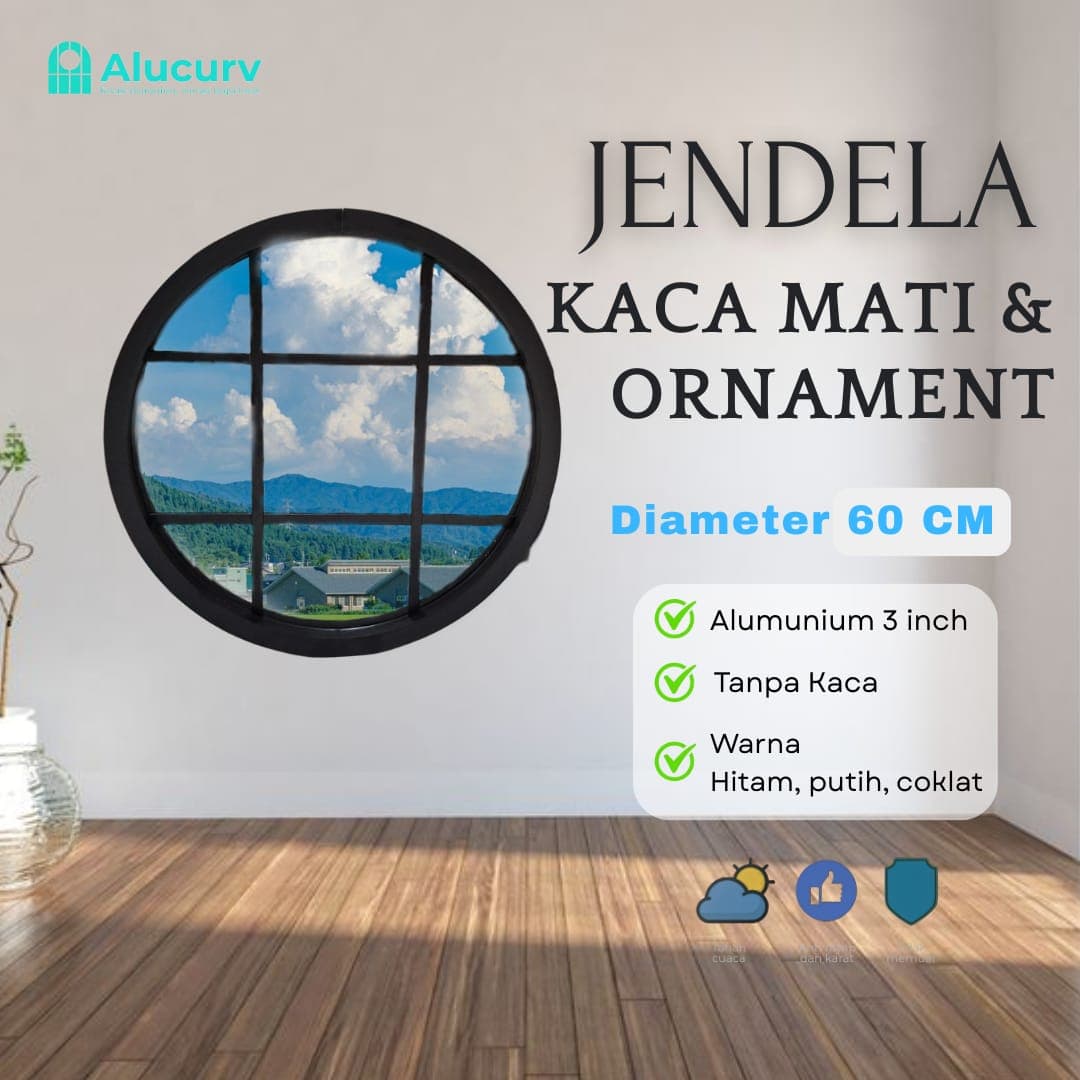 JENDELA LINGKARAN 3" ALUMINIUM LENGKUNG KACA MATI D. 60 CM + ORNAMENT 4