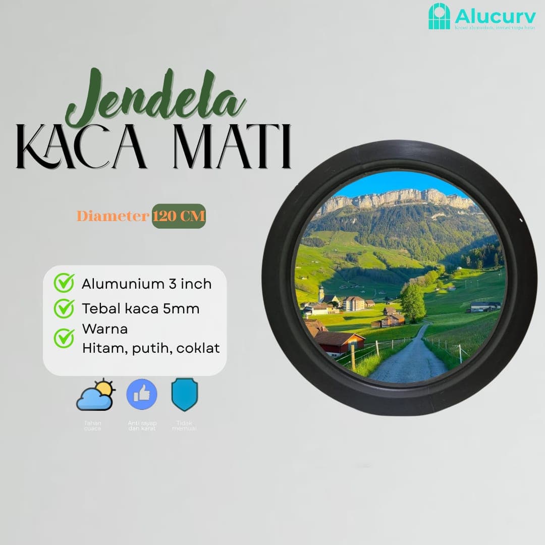 JENDELA LINGKARAN 3" ALUMINIUM LENGKUNG KACA MATI D. 120 CM